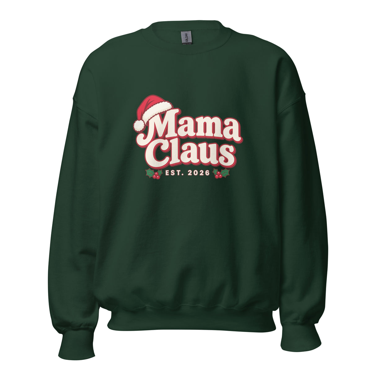 Mama Claus Christmas Sweatshirt – Forest Green, front view